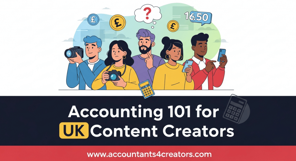 Accounting 101 for UK Content Creators